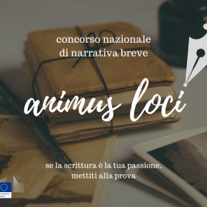 Concorso di narrativa breve “ Animus Loci”: tracce d’Europa nel cuore d’Italia” Concorso di narrativa breve “ Animus Loci”: tracce d’Europa nel cuore d’Italia”